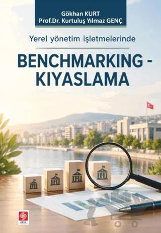 Yerel Yönetim İşletmelerinde Benchmarking-Kıyaslama