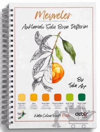 Açıklamalı Sulu Boya Defterim: Meyveler