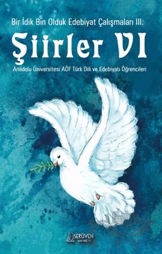 Bir İdik Bin Olduk Edebiyat Çalışmaları III: Şiirler VI – Kolektif – Serüven Yayınevi kitap kapağı