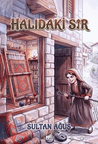 Halıdaki Sır – Sultan Ağuş – Bıyıklı Balon Yayınları kitap kapağı