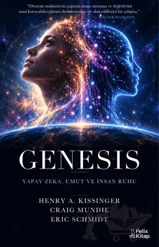 Genesis: Yapay Zekâ, Umut ve İnsan Ruhu
