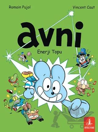 Avni - Enerji Topu – Romain Pujol, vincent caut – Büyülü Fener Yayınları kitap kapağı