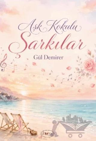 Aşk Kokulu Şarkılar