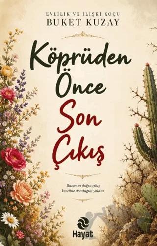 Köprüden Önce Son Çıkış