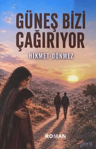 Güneş Bizi Çağırıyor
