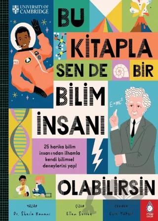 Bu Kitapla Sen de Bir Bilim İnsanı Olabilirsin!