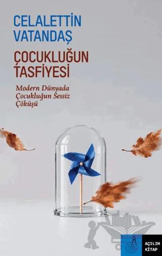 Çocukluğun Tasfiyesi – Celalettin Vatandaş – Açılım Kitap kitap kapağı