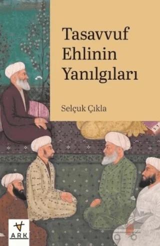 Tasavvuf Ehlinin Yanılgıları