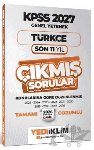 2027 KPSS Genel Yetenek Türkçe Konularına Göre Tamamı Çözümlü Son 11 Yıl Çıkmış Sorular