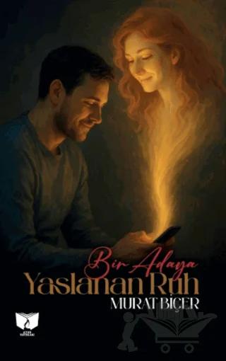 Bir Adaya Yaslanan Ruh