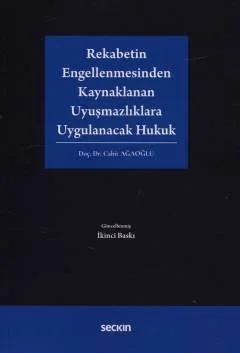 Rekabetin Engellenmesinden Kaynaklanan Uyuşmazlıklara Uygulanacak Hukuk