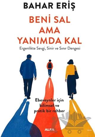 Beni Sal ama Yanımda Kal