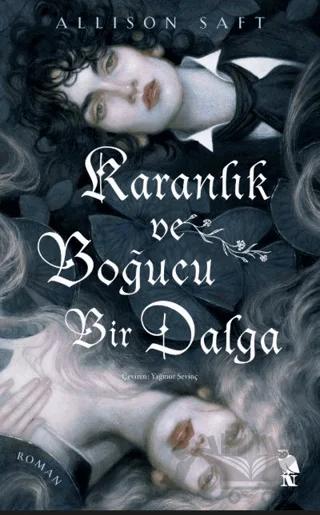 Karanlık ve Boğucu Bir Dalga