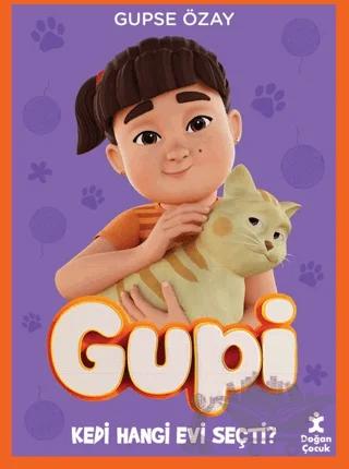 Gupi - Kedi Hangi Evi Seçti