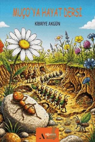Muço'ya Hayat Dersi – Kibriye Akgün – Ağustos Böceği kitap kapağı