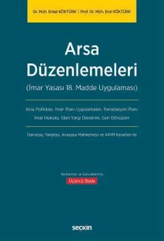 Almanya, İsviçre ve Avusturya ile KarşılaştırmalıArsa Düzenlemeleri (3194 Sayılı İmar Yasası'nın 18. Madde Uygulaması)