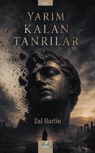 Yarım Kalan Tanrılar