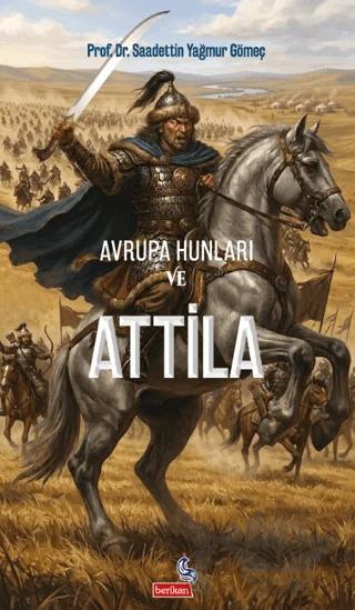 Avrupa Hunları ve Attila