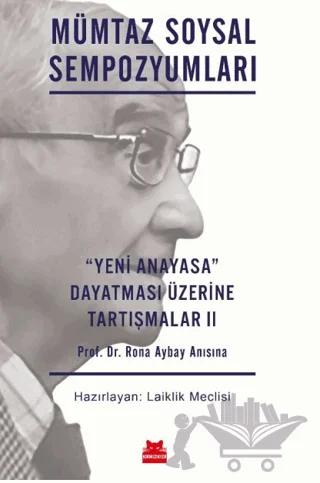 "Yeni Anayasa" Dayatması Üzerine Tartışmalar II