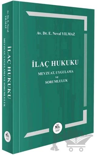 İlaç Hukuku (Mevzuat, Uygulama ve Sorumluluk)
