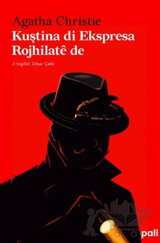 Kuştina di Ekspresa Rojhilatê de – Agatha Christie – Pall Weşan kitap kapağı