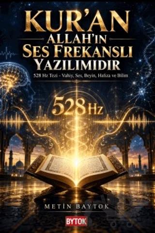 Kur'an Allah'ın Ses Frekanslı Yazılımıdır