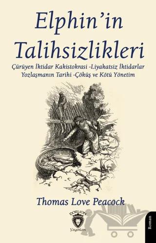 Elphin’in Talihsizlikleri – Thomas Love Peacock – Dorlion Yayınları kitap kapağı