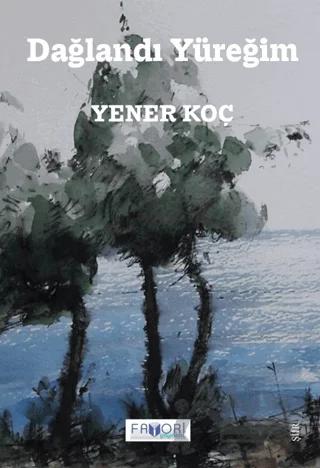 Dağlandı Yüreğim