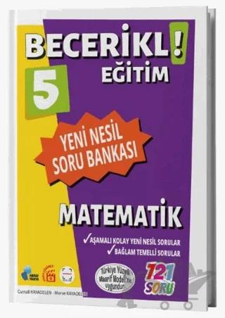 5. Sınıf Becerikli Eğitim Matematik Yeni Nesil Soru Bankası