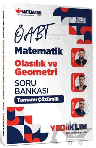 2027 ÖABT Matematik Öğretmenliği Olasılık ve Geometri Tamamı Çözümlü Soru Bankası – Kemal Avcı, Hakan Tahiri Mutlu, Enis Avcı – Yediiklim Yayınları kitap kapağı