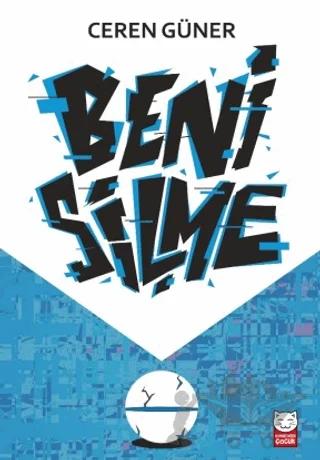 Beni Silme