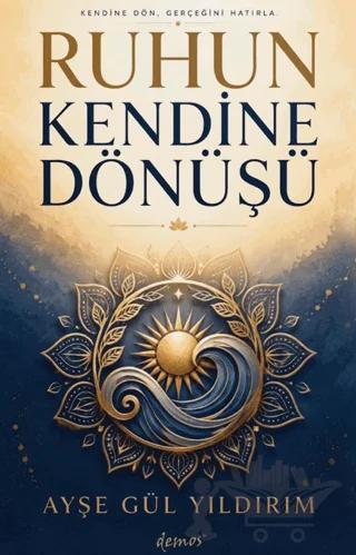 Ruhun Kendine Dönüşü