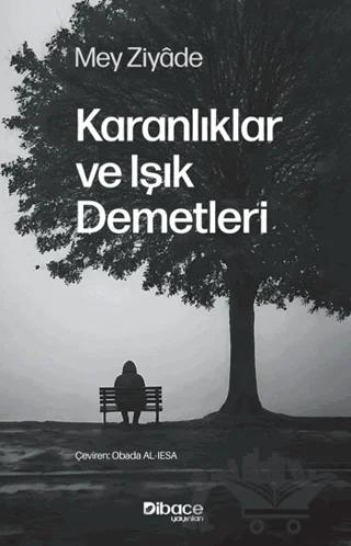 Karanlıklar ve Işık Demetleri