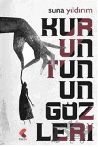 Kuruntunun Gözleri – Suna Yıldırım – Klaros Yayınları kitap kapağı
