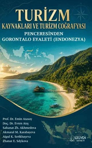 Turizm Kaynakları ve Turizm Coğrafyası Penceresinden Gorontalo Eyaleti (Endonezya)