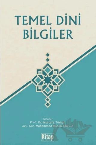 Temel Dini Bilgiler – Mustafa Türkan, Muhammed Musab Göksün – Kitap Dünyası Yayınları kitap kapağı