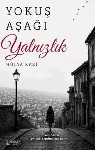 Yokuş Aşağı Yalnızlık