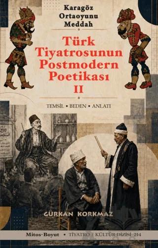 Türk Tiyatrosunun Postmodern Poetikası 2 – Gürkan Korkmaz – Mitos Boyut Yayınları kitap kapağı