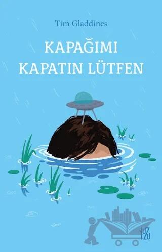 Kapağımı Kapatın Lütfen