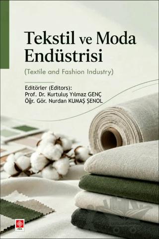 Tekstil ve Moda Endüstrisi (Textile and Fashion Industry)