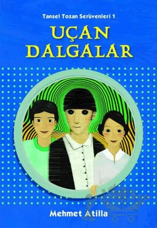 Uçan Dalgalar – Mehmet Atilla – Tudem Yayınları kitap kapağı