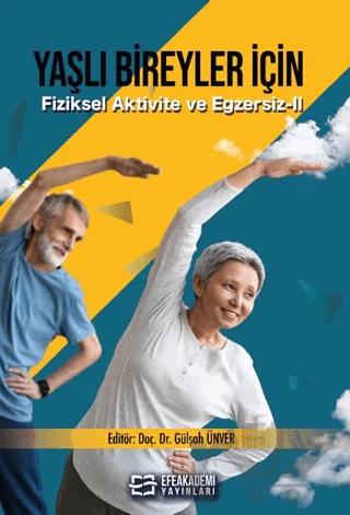 Yaşlı Bireyler için Fiziksel Aktivite ve Egzersiz 2