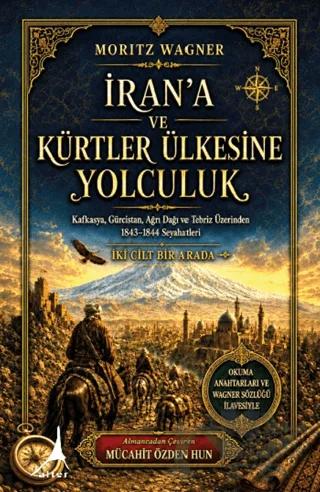 İran'a ve Kürtler Ülkesine Yolculuk (2 Cilt)