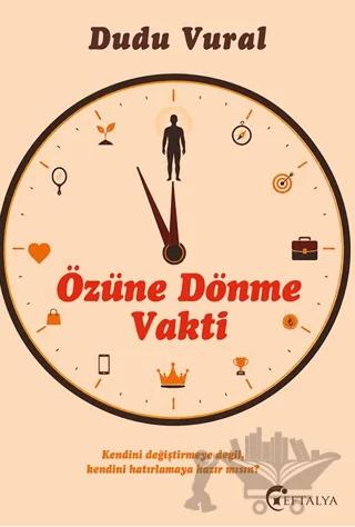 Özüne Dönme Vakti – Dudu Vural – Eftalya Kitap kitap kapağı