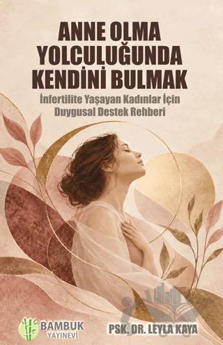 Anne Olma Yolculuğunda Kendini Bulmak