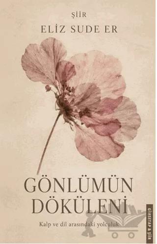 Gönlümün Döküleni