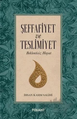 Şeffafiyet ve Teslimiyet