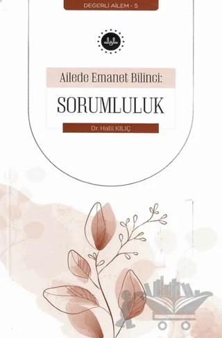 Ailede Emanet Bilinci: Sorumluluk