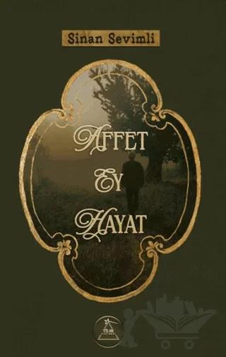 Affet Ey Hayat
