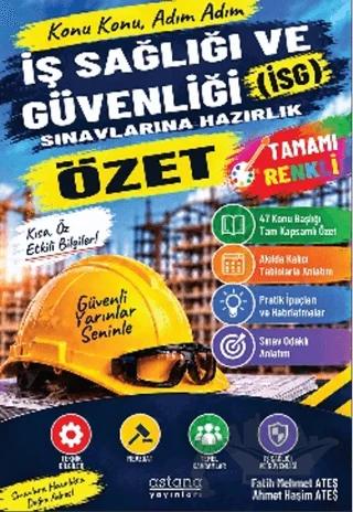 İş Sağlığı ve Güvenliği (İSG) Sınavlarına Hazırlık Özet Kitabı